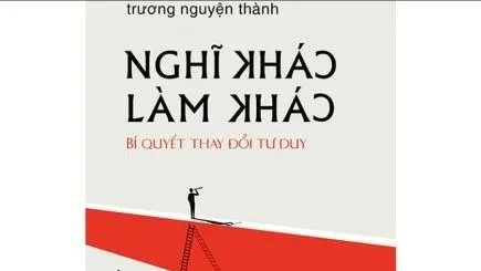 Giao lưu ra mắt ấn phẩm "Nghĩ khác, làm khác để thay đổi tư duy"
