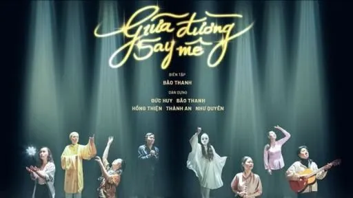 Sáng đèn kịch nghệ sinh viên "Giữa đường say mê"