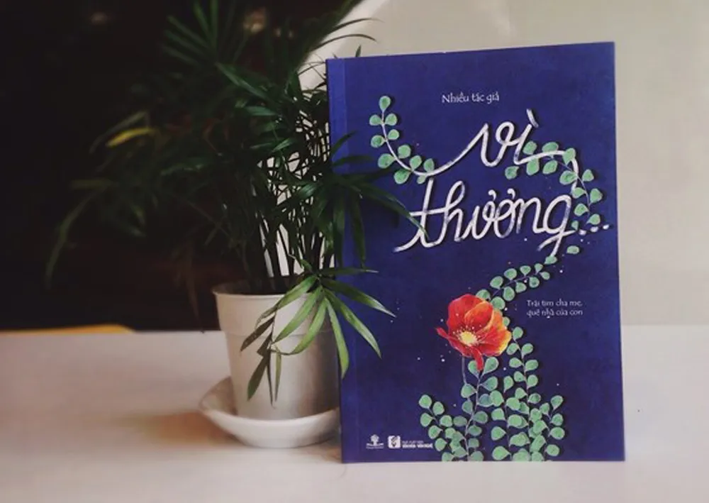 Sách hay mùa Vu lan - "Vì thương" và "Cả một trời thương" ảnh 1