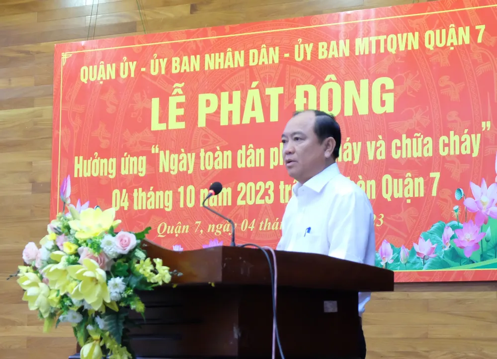 Phó Chủ tịch UBND quận 7 Lê Văn Thành phát động cả hệ thống chính trị và người dân nâng cao về ý thức PCCC Phó Chủ tịch UBND quận 7 Lê Văn Thành phát động cả hệ thống chính trị và người dân nâng cao về ý thức PCCC