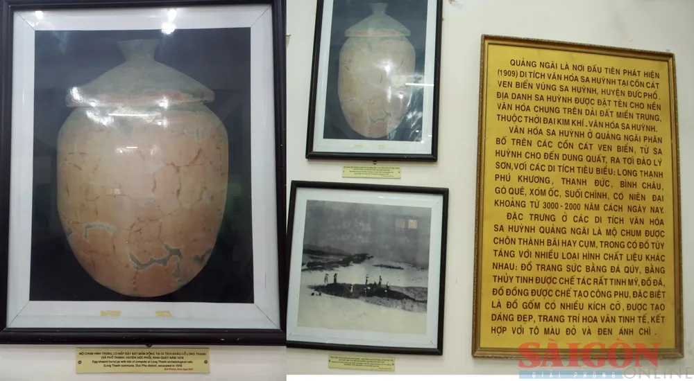 Hình ảnh mộ chum hình trứng có nắp đậy khai quật năm 1978 và ảnh về một địa điểm khai quật tại Sa Huỳnh (nay thuộc thị xã Đức Phổ, tỉnh Quảng Ngãi) được trưng bày tại Bảo tàng Tổng hợp tỉnh Quảng Ngãi. Ảnh: NGUYỄN TRANG