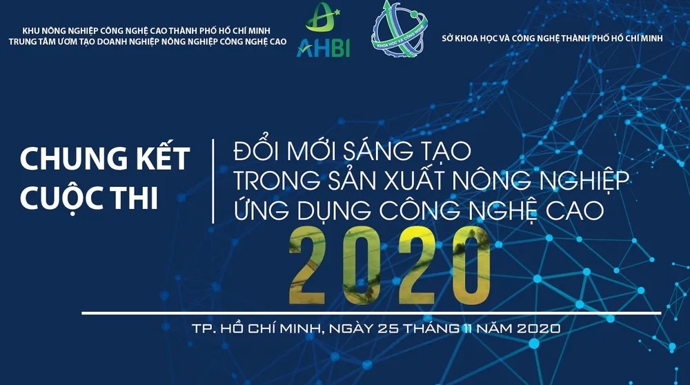 Chung kết cuộc thi “Đổi mới sáng tạo trong sản xuất nông nghiệp ứng dụng công nghệ cao 2020”