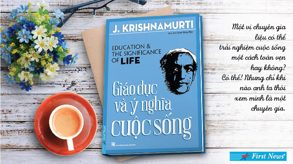 Thông điệp mới về giáo dục trong cuốn sách “Giáo dục và ý nghĩa cuộc sống“