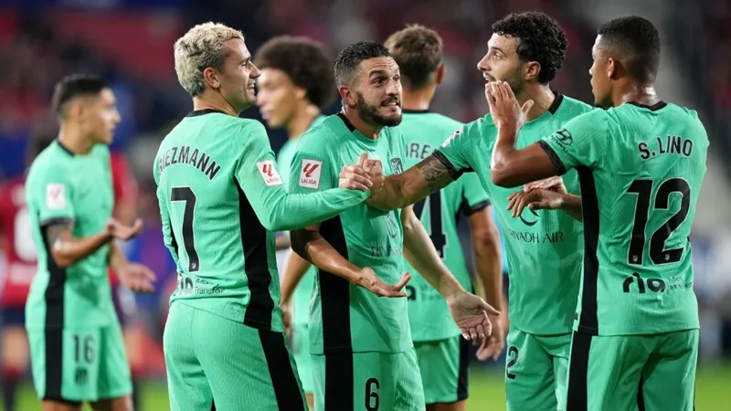 Atletico Madrid tiếp tục duy trì động lực bằng cách đánh bại chủ nhà Osasuna 2-0.
