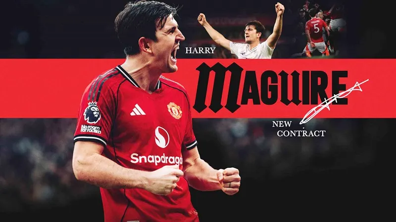 Harry Maguire ký hợp đồng mới đến tháng 6-2027 với tùy chọn gia hạn thêm 12 tháng.