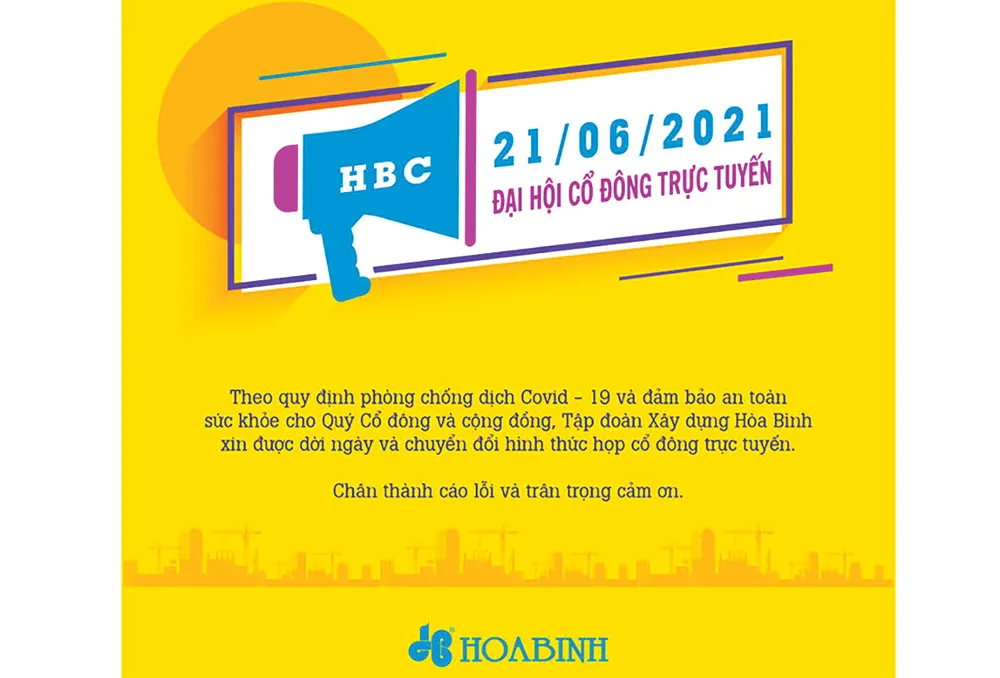Công ty Cổ phần Tập đoàn Xây dựng Hòa Bình (MCK: HBC) thay đổi thời gian và hình thức tổ chức cuộc họp Đại hội đồng cổ đông thường niên 2021