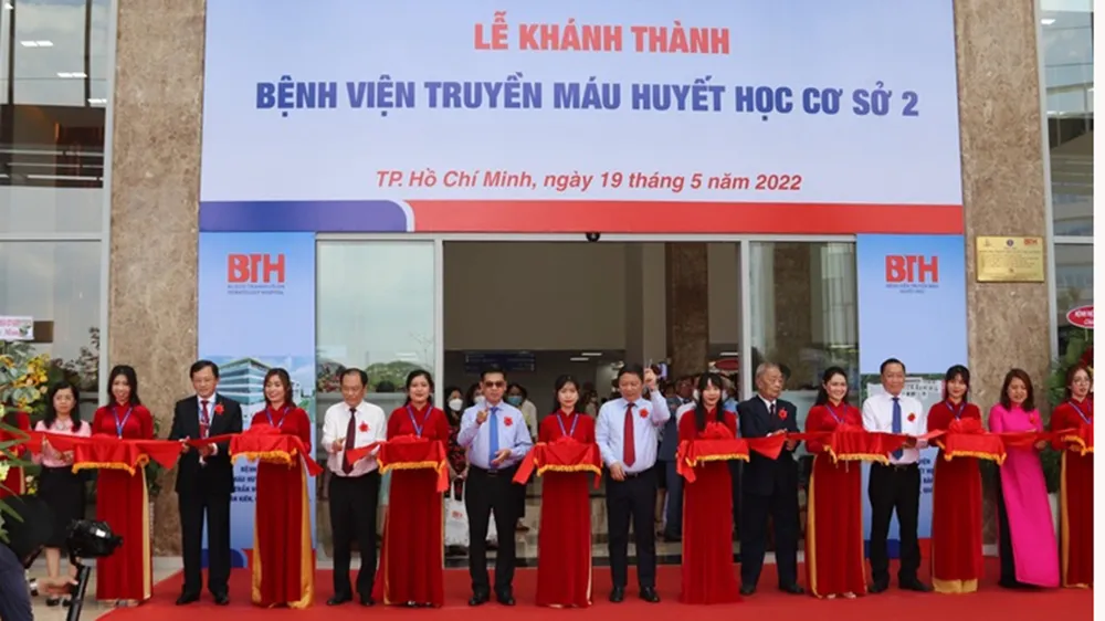 Khánh thành Bệnh viện Truyền máu Huyết học TPHCM cơ sở 2