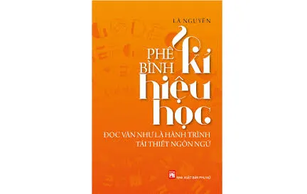 Tọa đàm giới thiệu sách Phê bình ký hiệu học