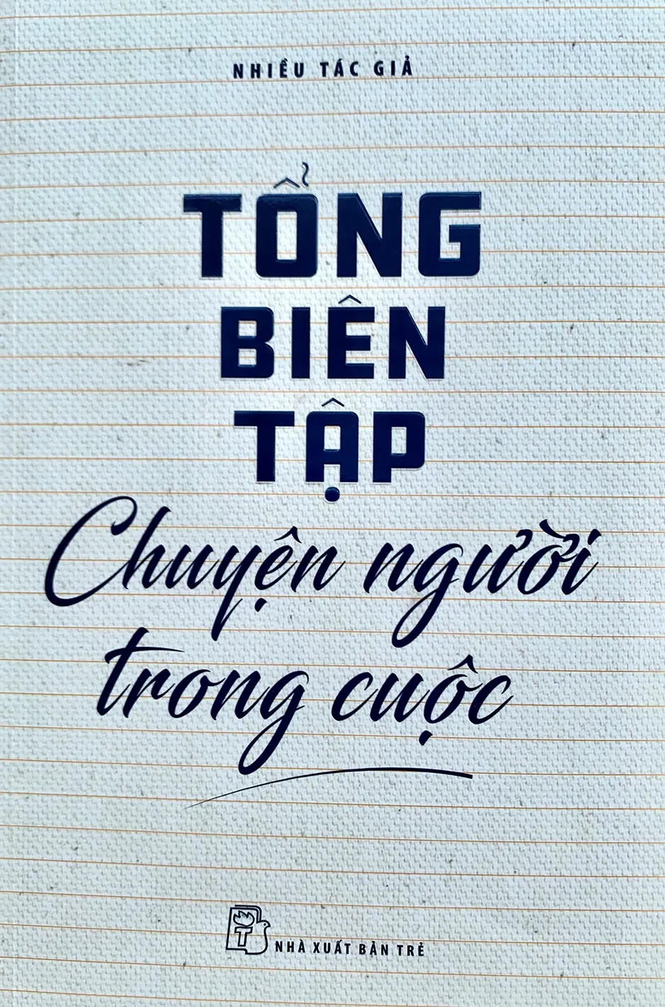 Tổng biên tập, chuyện người trong cuộc