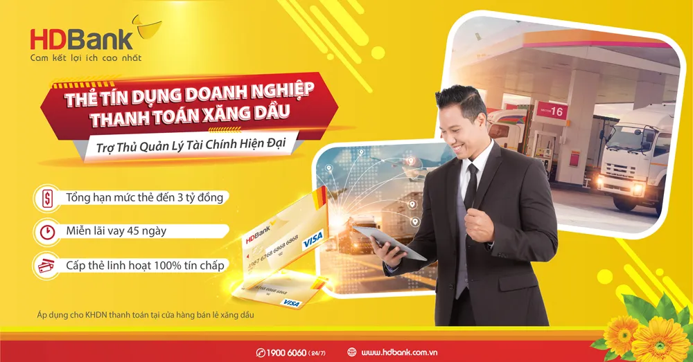 Dễ dàng quản lý chi phí xăng dầu với thẻ tín dụng chuyên biệt hạn mức đến 3 tỷ đồng
