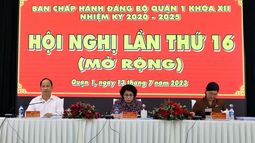 Quận ủy quận 1 tổ chức hội nghị Ban Chấp hành Đảng bộ quận lần thứ 16 khoá XII (mở rộng)