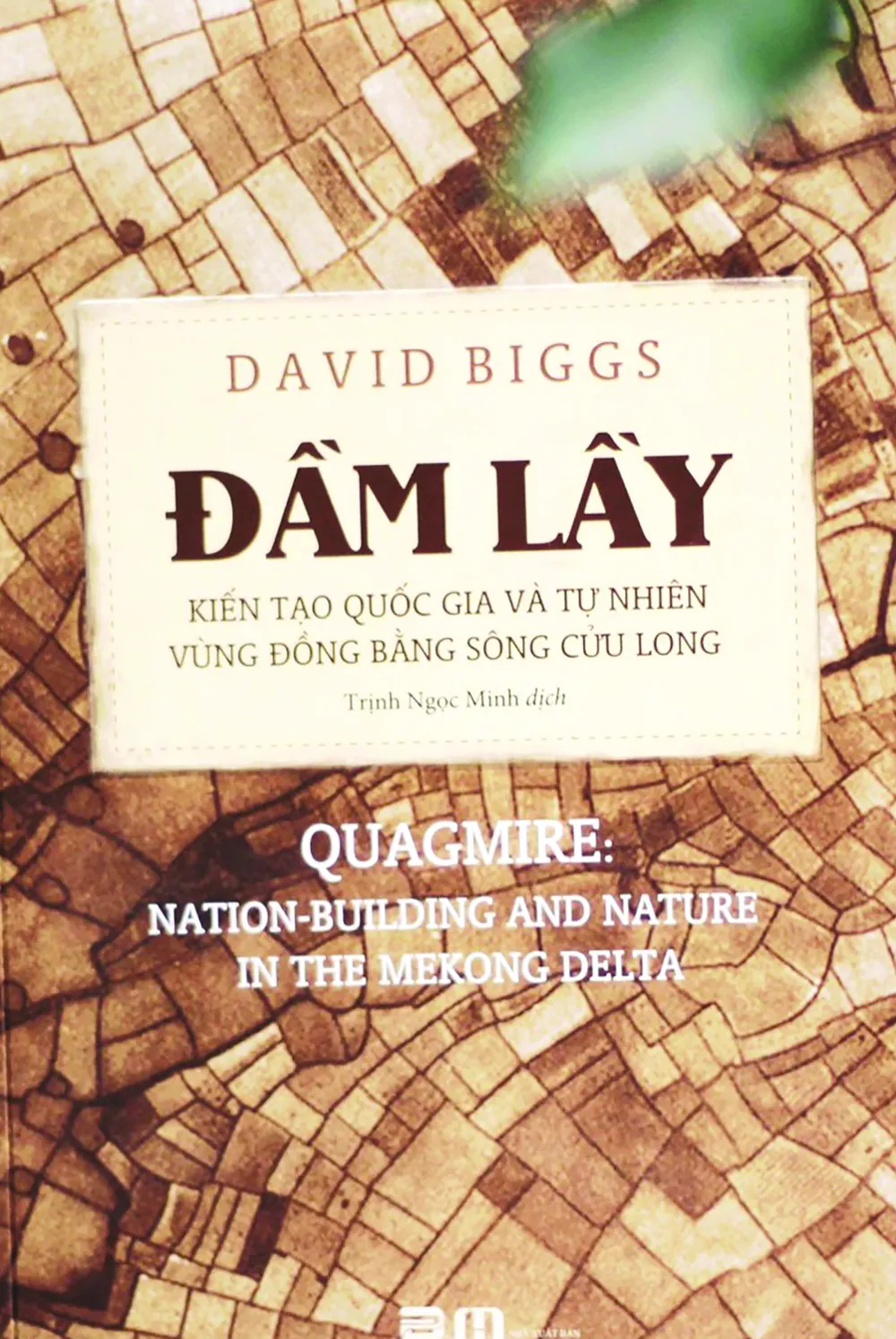 Ra mắt sách về lịch sử môi trường vùng ĐBSCL ảnh 1