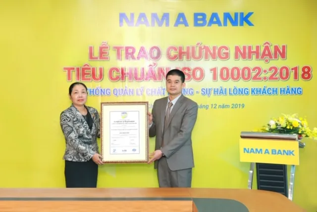 Nam A Bank đạt chứng nhận Tiêu chuẩn Iso10002:2018 về hệ thống quản lý chất lượng – sự hài lòng của  ảnh 1
