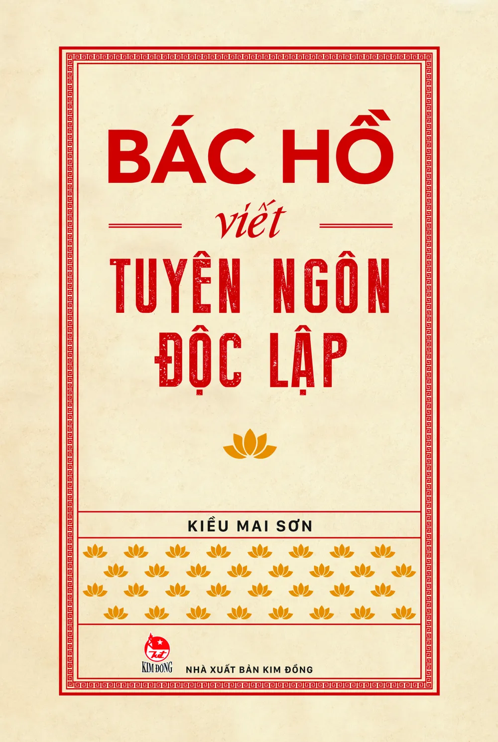 Ấn phẩm “Bác Hồ viết Tuyên ngôn Độc lập” hướng đến bạn đọc trẻ ảnh 1