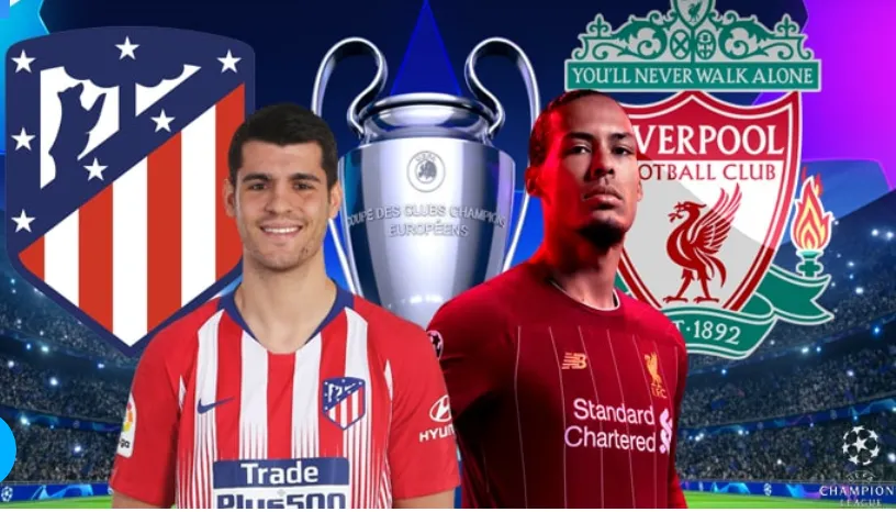 Dự đoán Atletico Madrid – Liverpool: Vắng Joao Felix, chủ nhà khó thắng (Mới cập nhật)