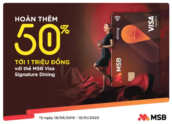 Ưu đãi hoàn tiền 50% cho chủ thẻ MSB Visa Signature Dining