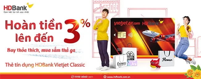 Nhận hàng loạt ưu đãi khi sử dụng thẻ đồng thương hiệu HDBank Vietjet Classic