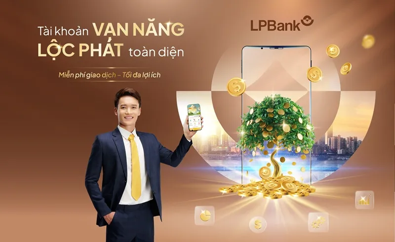 Sản phẩm “Tài khoản Vạn năng – Lộc Phát toàn diện” là giải pháp “một chạm” giúp tối ưu chi phí cho doanh nghiệp
