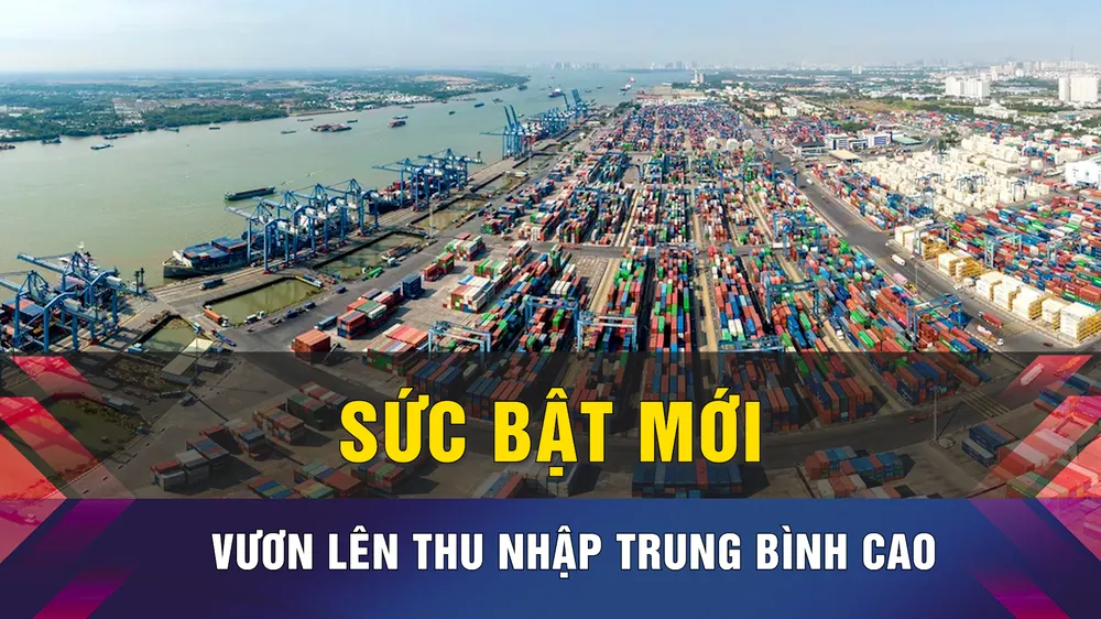 Điểm tựa cho Việt Nam bước vào nhóm quốc gia thu nhập trung bình cao