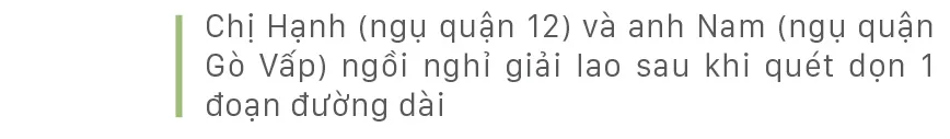 Lặng lẽ tiếng chổi những đêm giãn cách ảnh 9