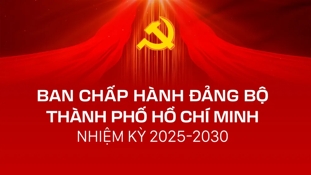 Bộ Chính trị chỉ định Ban Chấp hành Đảng bộ TPHCM nhiệm kỳ 2025-2030 