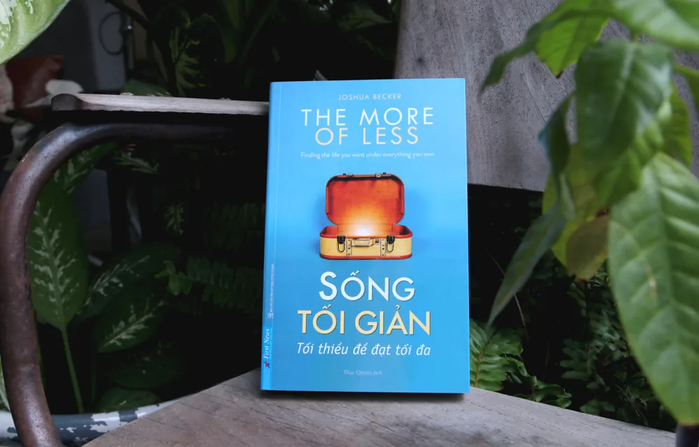 “Sống tối giản”: Hướng đến tự do, sự bình yên và niềm vui  ảnh 1