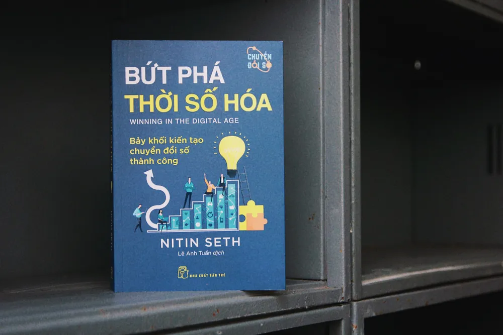 Ấn phẩm "Bứt phá thời số hóa" của tác giả Nitin Seth, giúp bạn đọc làm rõ cách thức làm chủ quá trình chuyển đổi số