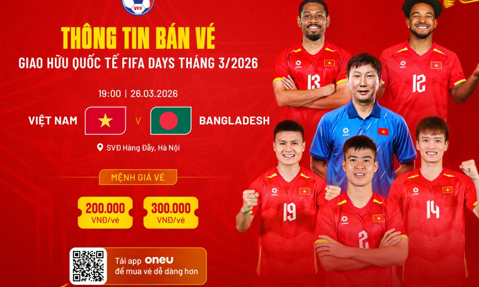 VFF công bố giá vé trận giao hữu Việt Nam – Bangladesh