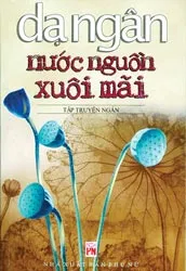 Nhà văn Dạ Ngân giữa Nước nguồn xuôi mãi ảnh 2