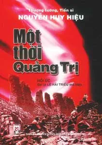 “Một thời Quảng Trị”: Cuốn sách quý