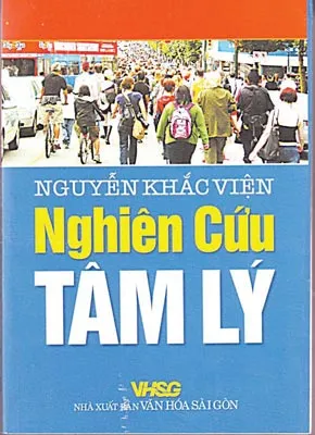 “Nghiên cứu tâm lý” (*) của BS Nguyễn Khắc Viện: Cuốn sách của mọi nhà