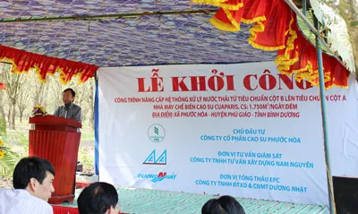 Khởi công công trình “Nâng cấp hệ thống xử lý nước thải Nhà máy chế biến mủ cao su Cuaparis” của Công ty Cổ phần cao su Phước Hòa