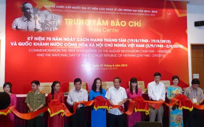 Khai trương Trung tâm báo chí phục vụ thông tin Lễ  kỷ niệm Cách mạng Tháng Tám và Quốc khánh 2-9