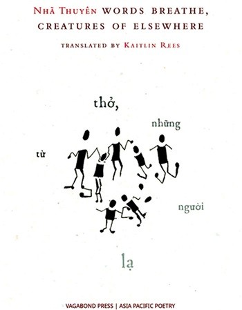 The cover of Nha Thuyen's latest poetry book Words Breathe, Creatures of Elsewhere, which was translated into English. — Photo courtesy of Nha Thuyen