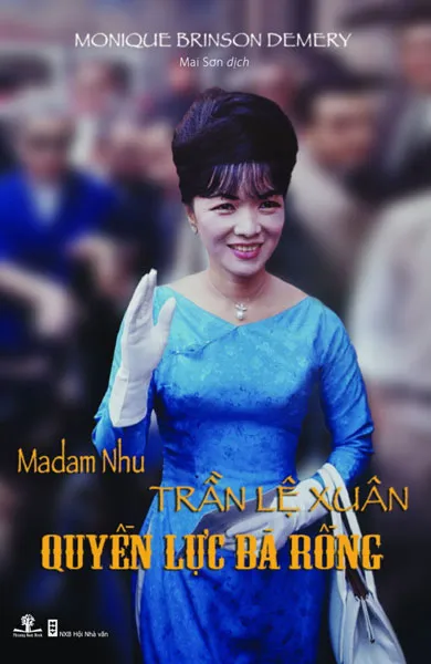 Thu hồi bản in đầu cuốn sách “Madam Nhu - Quyền lực bà Rồng”
