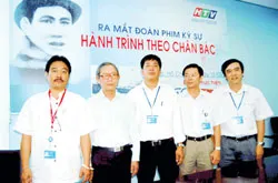 Phim “Hành trình theo chân Bác”: Tự hào và thách thức ảnh 2