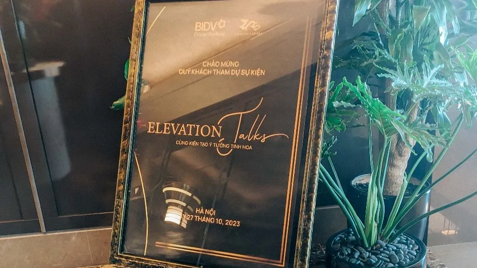 Elevation Talks: Chuỗi sự kiện về đầu tư chuyên biệt cho giới tinh hoa