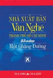 “NXB Văn Nghệ TPHCM 25 năm - Một chặng đường”