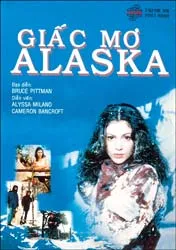 “Giấc mơ Alaska”