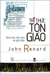 “Tri thức tôn giáo qua các vấn nạn và giải đáp”
