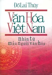 "Văn hóa Việt Nam nhìn từ mẫu người văn hóa "