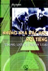 Những nhà bác học nổi tiếng trong lịch sử nhân loại