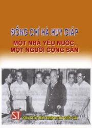 Hà Huy Giáp – một chiến sĩ mác-xít nhiệt thành, một nhà tư tưởng kiên định