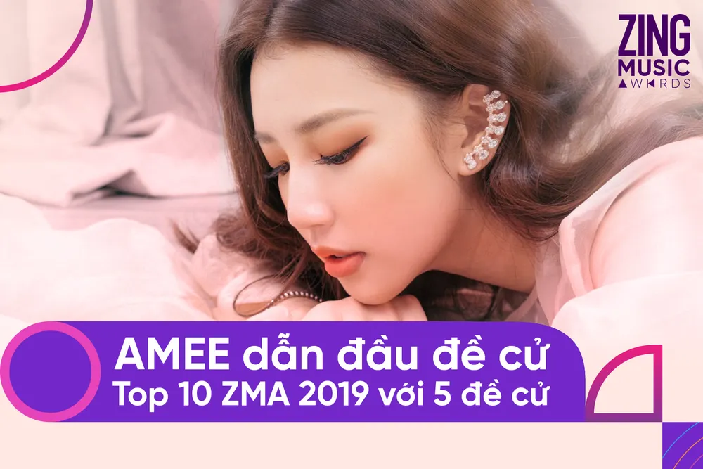 Zing Music Awards 2019 công bố top 10 đề cử ảnh 1