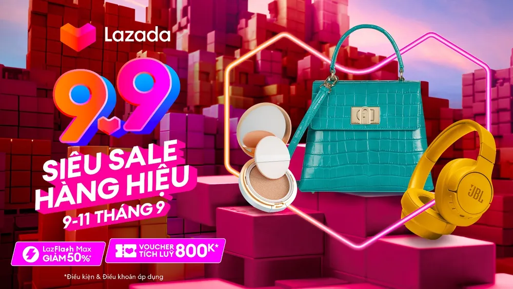 Lazada khởi động lễ hội mua sắm "9.9 Siêu sale Hàng hiệu"