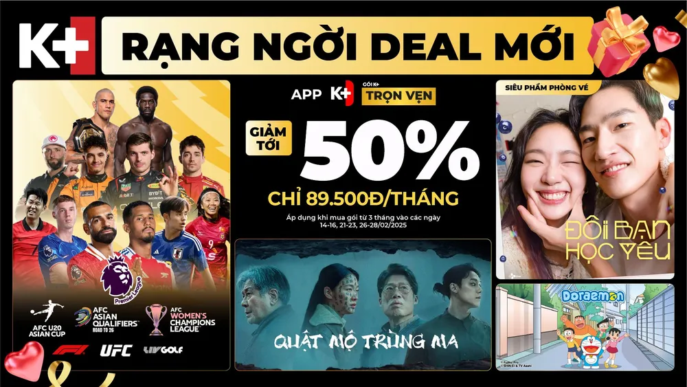 K+ tung loạt deal mới cùng giải trí bất tận