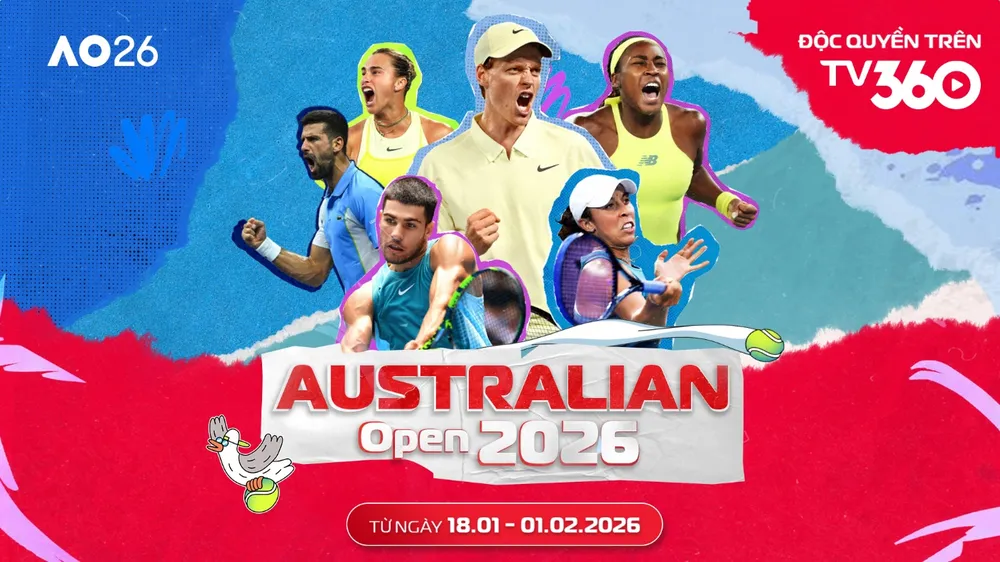 TV360 đưa Australian Open – Grand Slam độc quyền từ 2026-2029 đến với khán giả Việt Nam