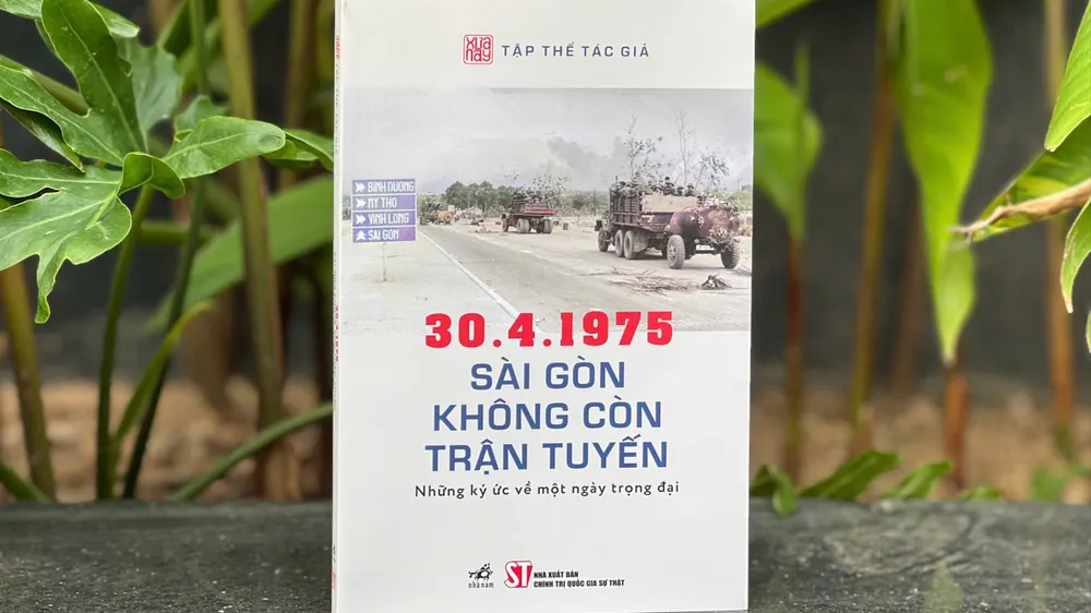 Sách của Nhà xuất bản Chính trị quốc gia Sự thật nhân kỷ niệm 51 năm Ngày Giải phóng miền Nam, thống nhất đất nước
