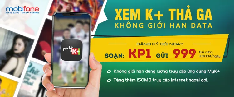 MobiFone cùng  K+ tung gói cước phục vụ "tín đồ" bóng đá ảnh 1