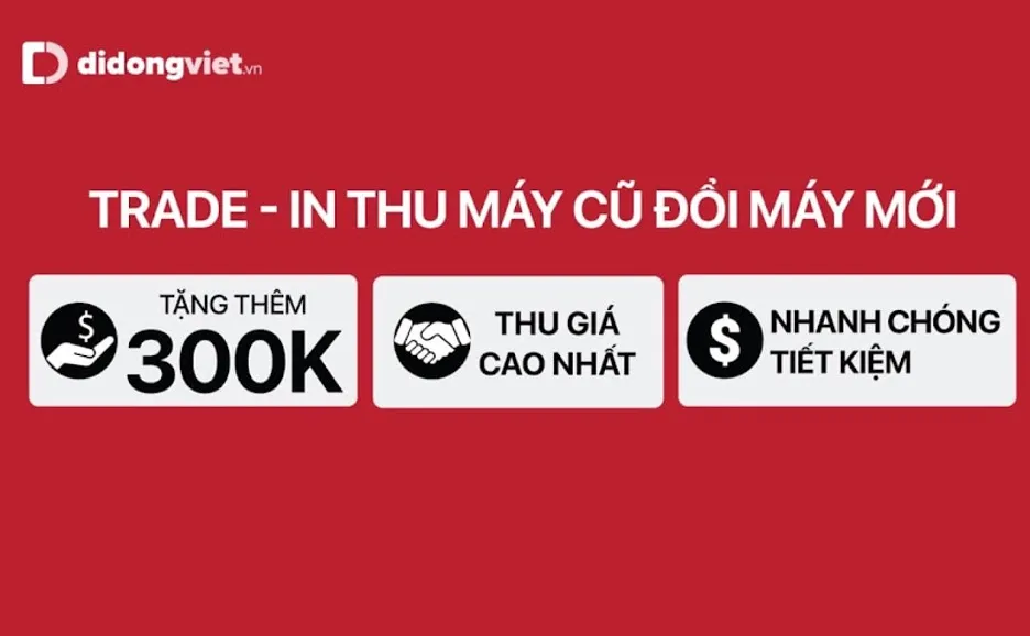 Tiết kiệm hơn khi mua smartphone với hình thức trade-in ảnh 1